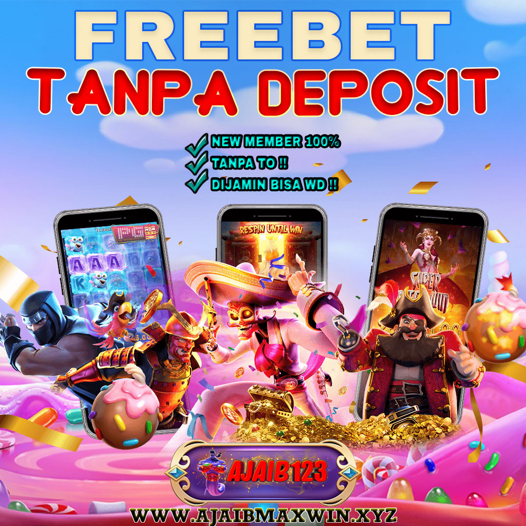 Dapatkan Freebet Tanpa Deposit Disini!!