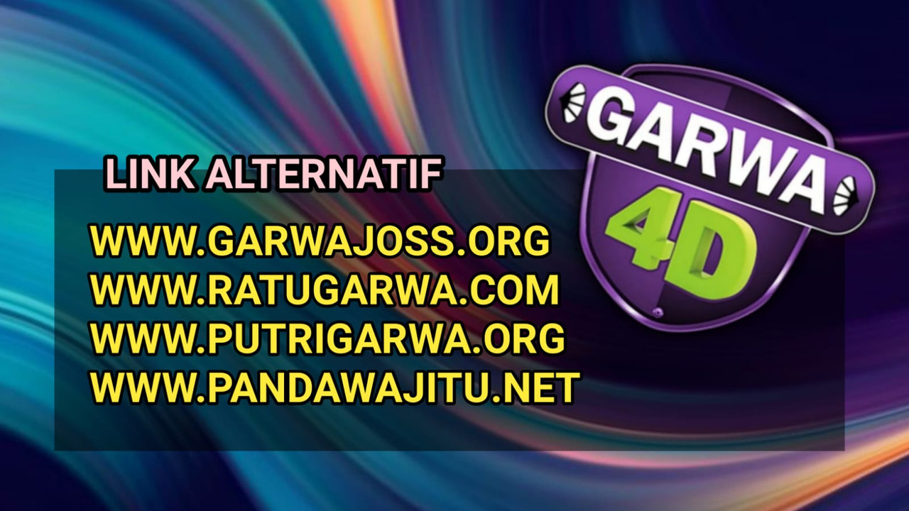 GARWA4D • GARWAJOSS • PUTRIGARWA • RATUGARWA • PANDAWAJITU • GARWA4D TOGEL • GARWA4D SLOT
