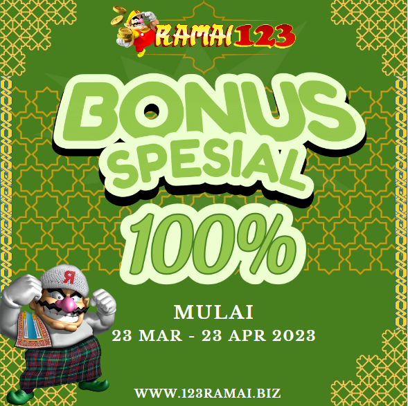 BONUS DEPOSIT 100% RAMAI123