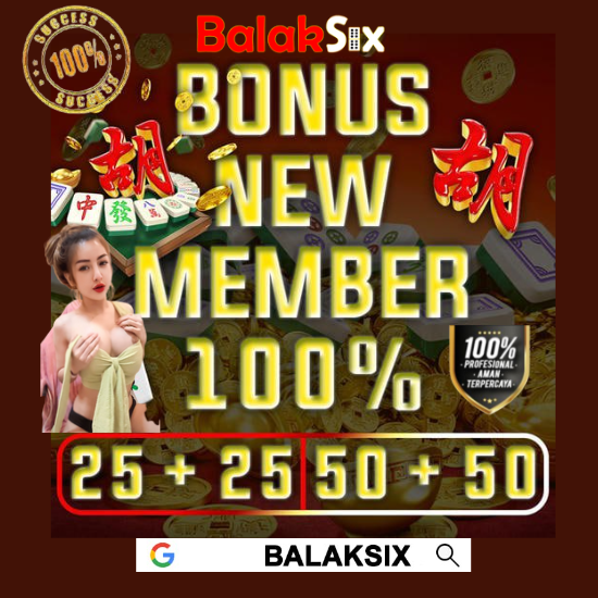 Balaksix Bonus Member Baru 100%