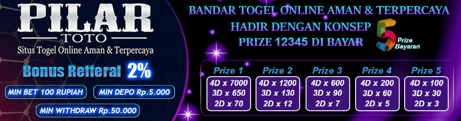 PILAR TOTO BANDAR TOGEL DENGAN HADIAH 5 PRIZE TERBESAR